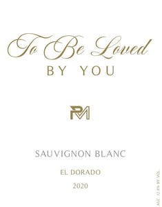 To Be Loved By You Parker McCollum Sauvignon Blanc 2020 El Dorado